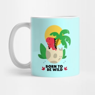 Born To Be Wild | Cute Dino Baby Mug